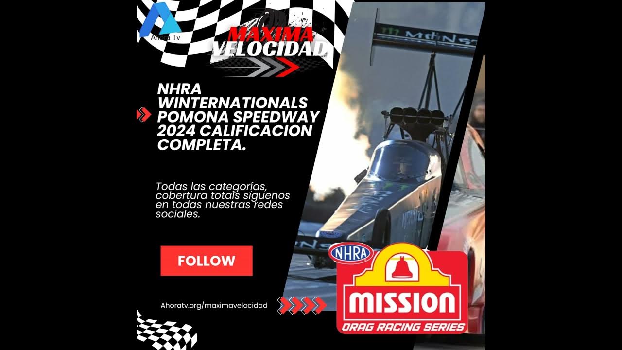 NHRA Winter Nationals Pomona Speedway 2024 Calificación Completa