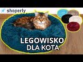 Włochate legowisko dla kota - różne kolory i wymiary