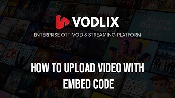 How To Upload Video With Embed Code - Vodlix Cloud