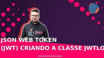 🟢 JSON Web Token (JWT)  Criando a classe JwtLoginFilter - Formação Java Web Full-Stack