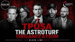 From Grassroots to Astroturf The Hijacking of TPUSA Ep. 200