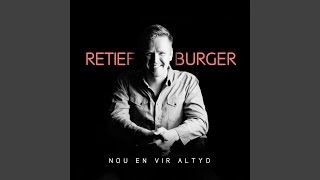 Video thumbnail of "Retief Burger - Neem My Lewe"