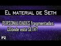 PERSONALIDADES fragmentadas. ¿Dónde está SETH? ∞ El material de Seth ∞ Parte 2.