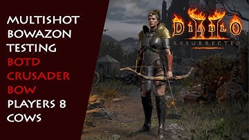 Physical Bowazon Series: Breath of the Dying Crusader Bow, P8 Cows - Diablo 2 Resurrected