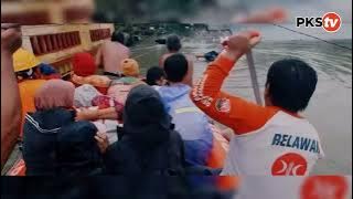 AKSI NYATA RELAWAN PKS KE LOKASI BENCANA BANJIR