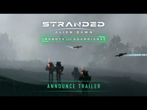 Robots and Guardians | Announcement Trailer | Stranded: Alien Dawn | New DLC