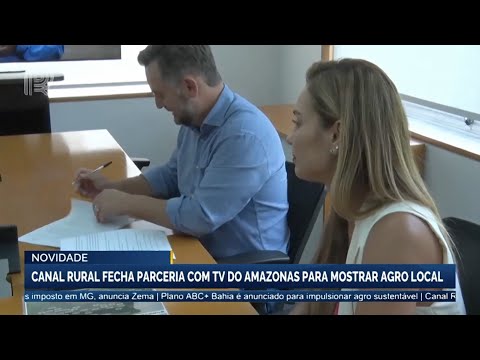 Novidade: Canal Rural fecha parceria com TV do Amazonas para mostrar agro local | Canal Rural