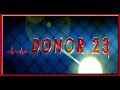 "Donor 23" video Trailer