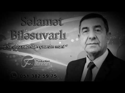 Selamet Bilesuvarli - Men seni hamidan cox isteyirem  2019