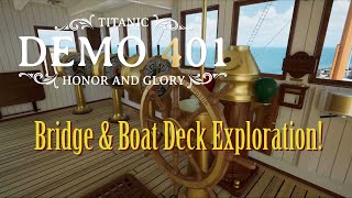 New Bridge & Boat Deck Exploration!  Titanic: Honor & Glory  Demo 401 (With Added Music & Effects)