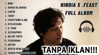 Download Lagu Kumpulan Lagu Terbaik HINDIA x .FEAST Full Album Nina Tarot Rumah Ke Rumah Tanpa Iklan !!! MP3