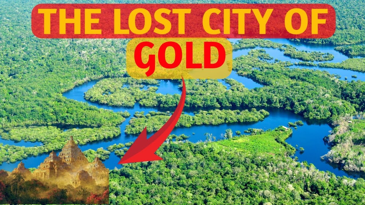 THE LOST CITY OF GOLD IN AMAZON Amazon 5 Unsolved Mysteries