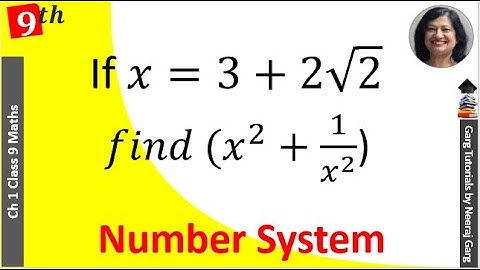If x=3+2root2, find the value of x2 +1/x2 | Class 9 Maths RS Agarwal Exercise 1F Example 13