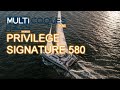 Privilege signature 580 catamaran  boat review teaser  multihulls world  multicoques mag