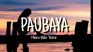 Paubaya Lyics - Moira Dela Torre (Lyric Video)