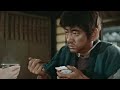 【高倉健】日本侠客伝 刃で見せた食事シーン　高倉健の食事シーンはなぜ心を打つのか？【明治時代 食事】