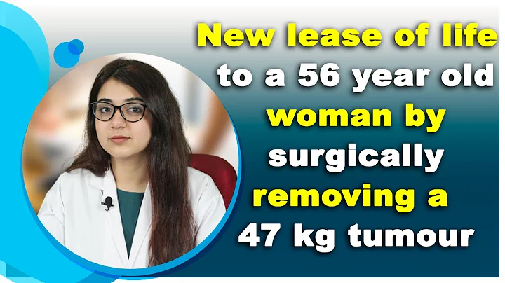 New lease of life to a 56 year old woman by surgically removing a 47 kg tumour - DayDayNews