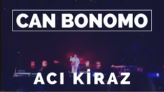 Can Bonomo - Acı Kiraz Canlı Konser Akustik Resimi
