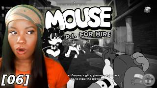 THINGS ARE HEATING UP! | Mouse PI for Hire [06]