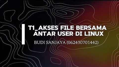 Tugas 1 : Cara Akses File Bersama Antara User Di Linux 
