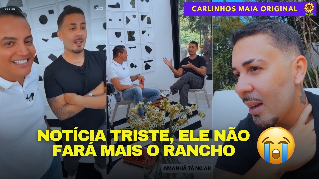 TÁ CONFIRMADO, ACABOU O RANCHO! 😲😲 | CARLINHOS MAIA 🌻