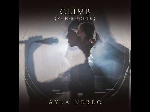 AYLA NEREO - Climb (Other People) | REIMAGINATION (Official Single)