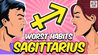 5 Worst Habits of SAGITTARIUS Zodiac Sign