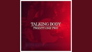 Talking Body - Twenty One Two