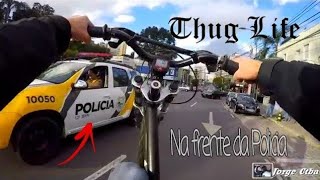 GRAU AO LADO DOS POLICIAIS / THUG LIFE NO GRAU DE BIKE Part 2