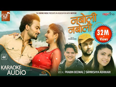 NABOLI NABOLI | Prabin Bedwal | Samikshya Adhikari | Sudhir Shrestha |Garima Sharma | Arjun Pokharel