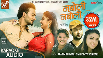 NABOLI NABOLI | Prabin Bedwal | Samikshya Adhikari | Sudhir Shrestha |Garima Sharma | Arjun Pokharel