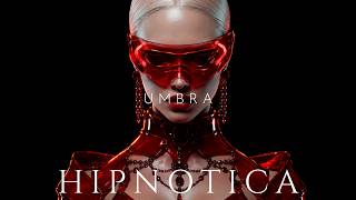 UMBRA — H I P N O T I C A (Original Mix)