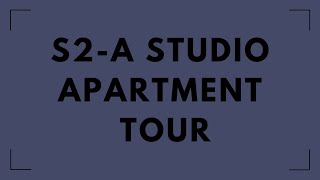 S2 Type A Studio Apartment Tour - 594 sq ft