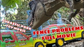 JURASSIC PARK TOY MOVIE FENCE PROBLEMS ( FULL MOVIE!)