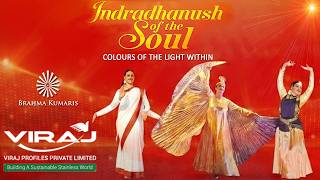 INDRADHANUSH OF THE SOUL | VIRAJ - RUSSIAN CULTURAL | BRAHMA KUMARIS |