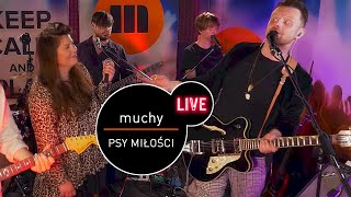 Muchy - Psy miłości - live MUZO.FM feat. Monika Borzym
