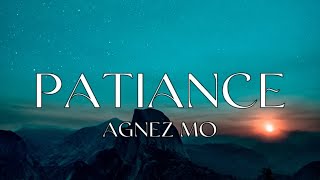 AGNEZ MO - Patience (Lyrics)