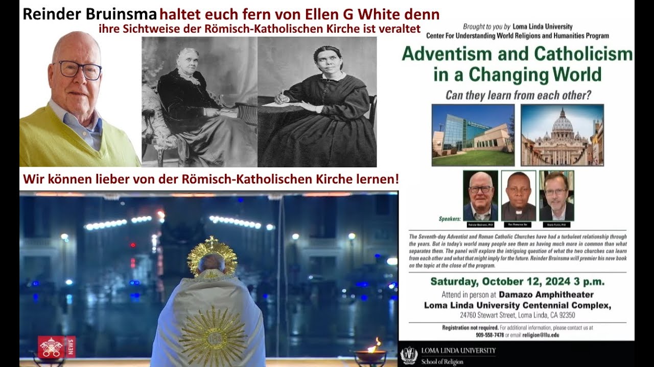 Reinder Rustema Reinder Bruinsma Loma Linda Adventismus und Katholizismus Ellen White ...