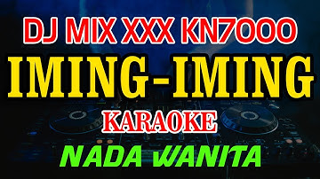 Iming-Iming Rita Sugiarto DJ MIX XXX KN7000 Nada Wanita
