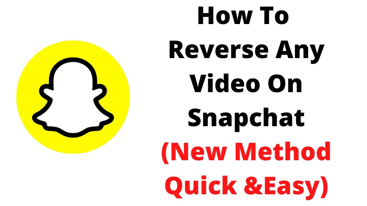 New Easy MethodHow to Reverse a Video on Snapchat YouTube