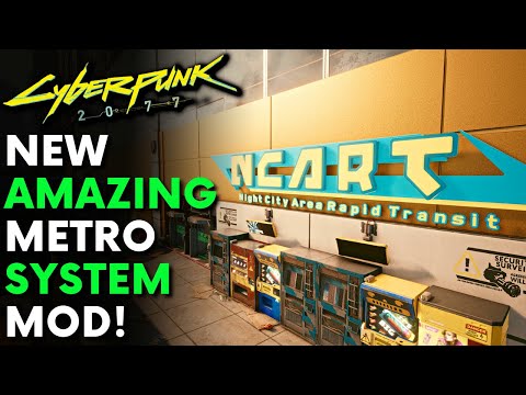Cyberpunk 2077 - Amazing Fully Useable Metro System Mod!