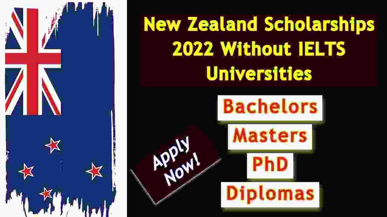 New Zealand Scholarships 2022 Without IELTS - YouTube
