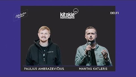 „Kitokie pasikalbėjimai“ su Pauliumi Ambrazevičiumi