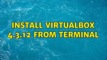 Ubuntu: Install VirtualBox 4.3.12 from terminal (2 Solutions!!)