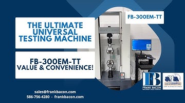 Frank Bacon 300kN FB-300EM-TT Tensile Testing Machine ASTM E8 Test