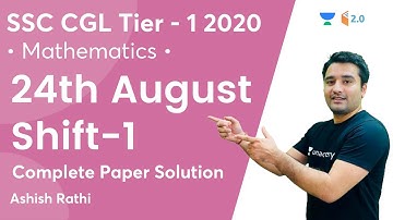 SSC CGL Tier 1 2020 | 24th August Shift-1 | Complete Paper Solution | Maths | Ashish Rathi