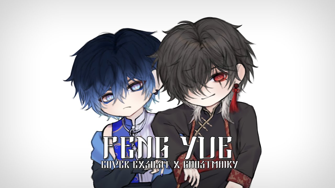 (Thai Version) Feng Yue / Cover exsosit x ghostmaiky