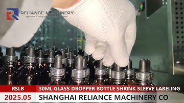 RELIANCE RSLB Auto High Speed 1Oz Amber Glass Dropper Cap PVC, PET Shrink Sleeve Labeling Machine