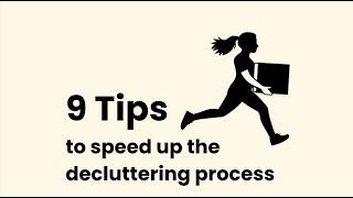 9 Tips to Speed Up The Decluttering Process