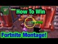 How to Win Every Game of Fortnite + Montage!